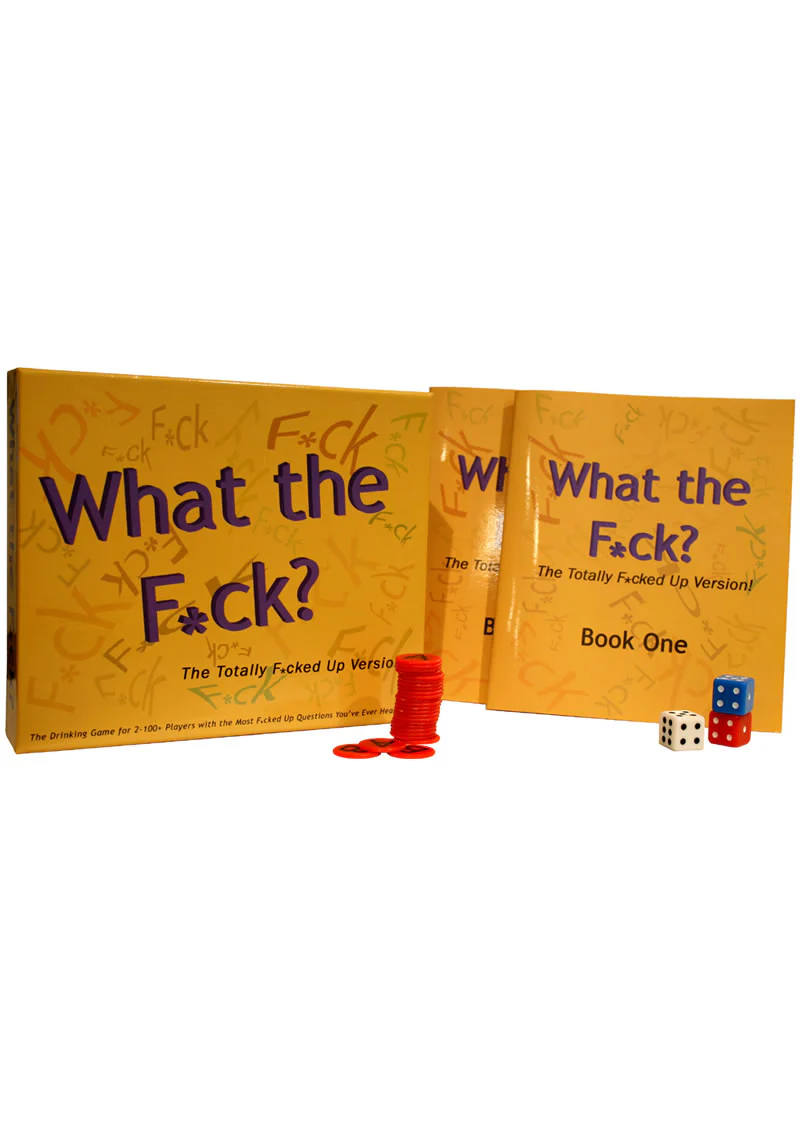 What the Fck? The Totally Fcked Up Version Wild Drinking Game